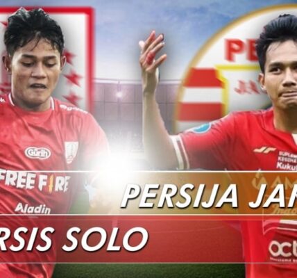 Persija Jakarta vs Persis Solo: Head to Head dan Statistik