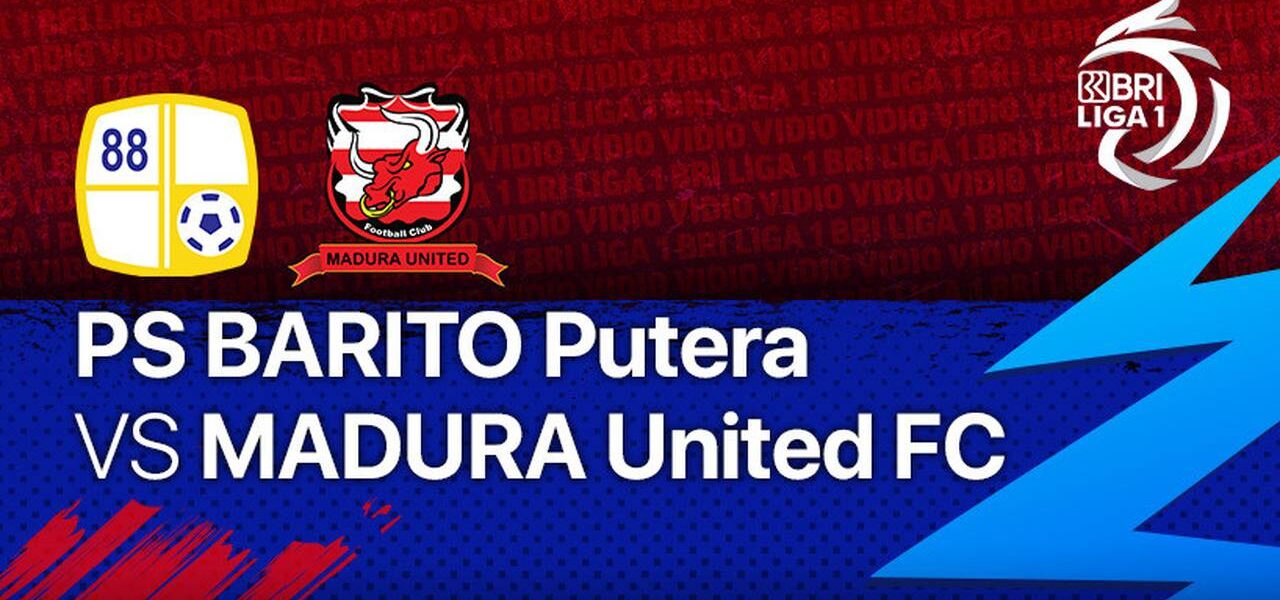 Barito madura putera pekan duel streaming